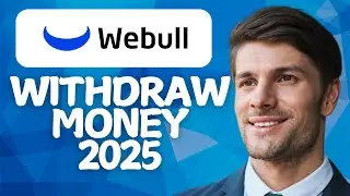How to Withdraw Money from WeBull [2026 Method]