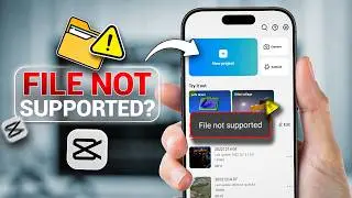 Fix CapCut File Not Supported Error on iPhone | CapCut Import Error Solved