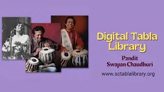 Pt. Swapan Chaudhuri Digital Tabla Library |  1000+ Compositions |