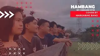 Hambang - Pankrasius Unyen (Cover by Margarine) Lagu dayak Pesaguan
