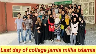 Last day of jamia millia islamia/New Delhi/b voc in medical laboratory science/dmlt/bmlt