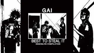 Gai / The Swankys - Best To Steal It: Demo & Live Compilation [Full 2xCD Compilation] Hardcore Punk