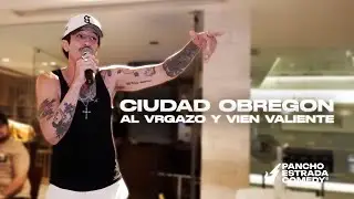Al Vrgazo Y Vien Valiente Show (Ciudad Obregon)