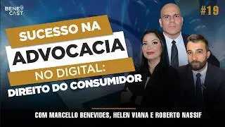 🔴DIREITO DO CONSUMIDOR: COMO EVITAR ARMADILHAS? Convidado: Roberto Nassif | BeneCast ep19