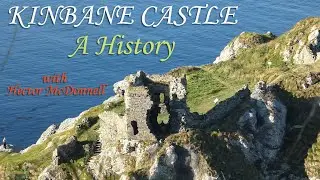 Kinbane Castle, A History, with Hector McDonnell - (N Irish Historical Documentary with Scenery)