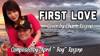 FIRST LOVE - CHARM REGINO (LYRICS)