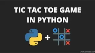 How To Create A Tic-Tac-Toe Game In Python