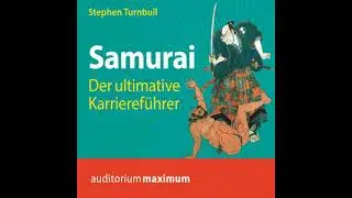 Samurai - Der ultimative Karrieref&uuml;hrer (Ungek&uuml;rzt) - Stephen Turnbull