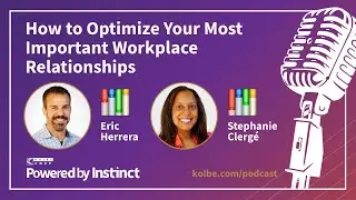 How to Optimize Your Most Important Workplace Relationships &mdash; Comparing two Kolbe A&trade; Index Results