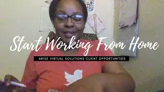 ARISE VIRTUAL SOLUTIONS | 2021 CLIENT OPPORTUNITIES | WORK FROM HOME