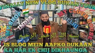 Finally vlog dukaan tour har EK chij dikhane wala hun is blog mein #NaushadclothHouse 🏠 #vlog #viral
