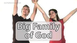 Big Family of God : Remix with Actions & Lyrics (by Nick & Becky Drake) - Kids Worship