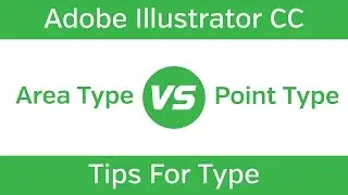 Adobe Illustrator CC Tutorial - Text Types