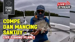 [LIVE] - FISHING PLANET  | ONE LONG ONE SHORT LIVE COMPETITIONS~