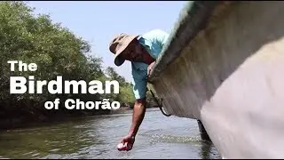 The Birdman of  Chor&atilde;o:  Green Heroes Film Festival - TERI