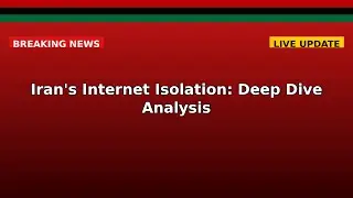 Iran's Internet Isolation: Deep Dive Analysis