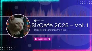 SirCafe &ndash; SirCafe 2025 Vol. 1 (&Aacute;lbum completo)