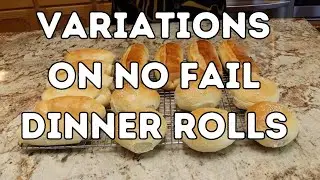 Variations on No Fail Dinner Rolls