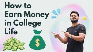 Top 5 Earning options for all college students along with your studies - Part Time Job / Internship