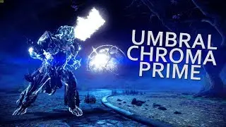 Warframe - Убийца боссов Умбрал Хрома Прайм (потому что... почему бы и нет?)