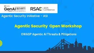 RSAC Open Workshop - Agentic Threat Modeling