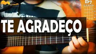 Aula de Violão GOSPEL - TE AGRADEÇO diante do trono - Simplificado