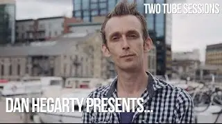 Dan Hegarty presents ... best of Two Tube Sessions | Two Tube