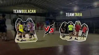 Team Bulacan vs Team Tara (Manila)