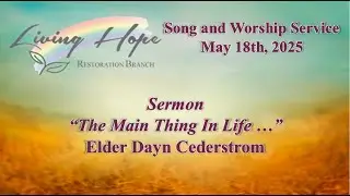 2025-05-18 Elder Dayn Cederstrom - 