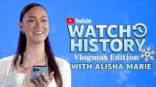 @AlishaMarie talks Vlogmas, DIY fails, and her most viral video | Watch History