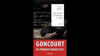 Que sur toi se lamente le tigre, Émilienne Malfatto (prix Goncourt du premier roman)