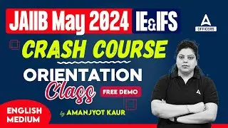 JAIIB May 2024 | IE and IFS English Medium Crash Course | Free Demo Orientation Class