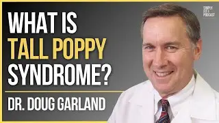 What Is Tall Poppy Syndrome & How It May Be Impacting YOU: Dr  Doug Garland