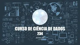 CCDD 234 - An&aacute;lise e Modelagem - An&aacute;lise Preditiva