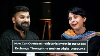 How Overseas Pakistanis Can Invest via Roshan Digital&nbsp;Account?
