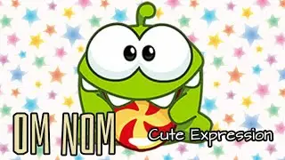 Om nom-cute expression compilation