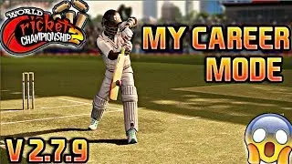 WCC2 2.7.9 !! FINALLY : MY CAREER MODE IS HERE !! FULL REVIEW !! NEXTWAVE MULTIMEDIA