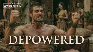 Depowered: The Cost of Disobedience | 3-minute Devotion from Judges 16