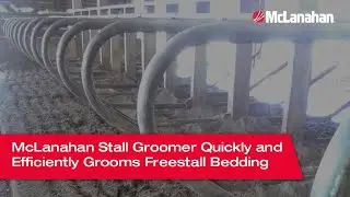 McLanahan Stall Groomer Quickly and Efficiently Grooms Freestall Bedding