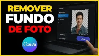 Como Remover Fundo de Foto no Canva R&aacute;pido e F&aacute;cil!