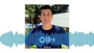 SV013 Using AI and Machine Learning to Transcribe the world with Otter CEO Sam Liang