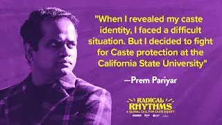 Prem Pariyar | Radical Rhythms | Neelam Social | Equality Labs | AWU | AANA