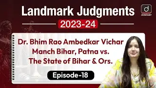 Article 341 of Constitution | President | Epi 18 | Landmark Judgments 2023-2024 | Drishti Judiciary