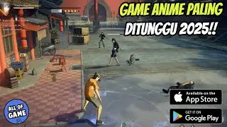 KECE! Inilah 5 Game Anime (RPG, Open World, Fighting) TERBAIK 2025 Paling ditunggu Untuk Android iOS