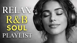Эмоциональные R&B вайбы 🎧 Мягкие песни о любви & chill-микс для сердца