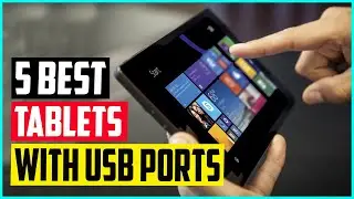 Top 5 Best Tablets with USB Ports in 2022