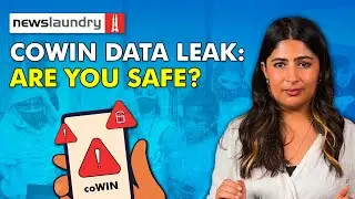 CoWIN data leak and why you should worry about privacy: Explained | NL Cheatsheet