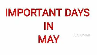Important days in May || CLASSMART