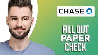 How To Fill Out Chase Paper Check  (SIMPLE & Easy Guide!)