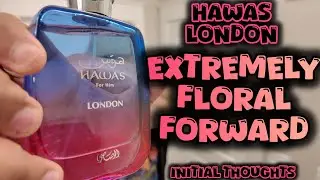 Hawas London &ndash; Extremely Floral Forward? | Initial Thoughts Review #hawas #fragrance #rasasihawas 